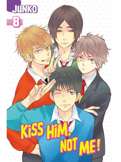 Title details for Kiss Him, Not Me, Volume 8 by Junko - Available